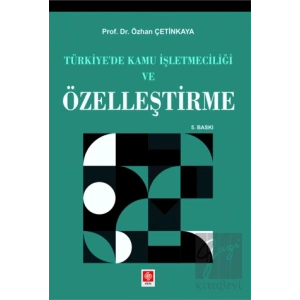 Türkiyede Kamu İşletmeciliği ve Özelleştirme