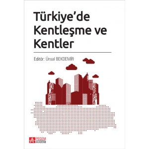 Türkiyede Kentleşme ve Kentler