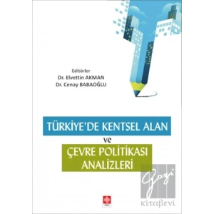 Türkiyede Kentsel Alan ve Çevresel Politika Analizleri