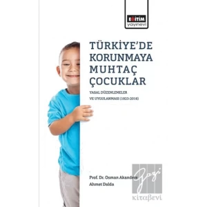 Türkiyede Korunmaya Muhtaç Çocuklar