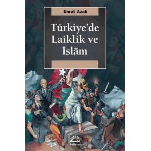 Türkiyede Laiklik ve İslam