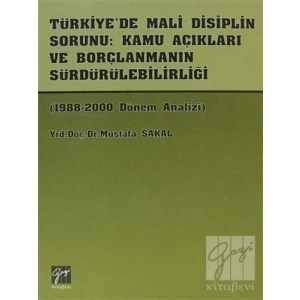 TürkiyeDe Mali Disiplin Sorunu - Mustafa Sakal