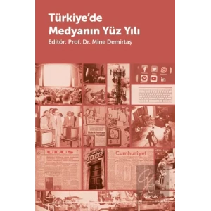 Türkiyede Medyanın Yüzyılı