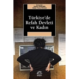 Türkiyede Refah Devleti ve Kadın