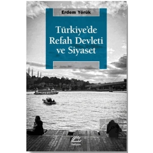 Türkiyede Refah Devleti ve Siyaset