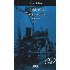 Türkiyede Tayyarecilik 1910 - 1924