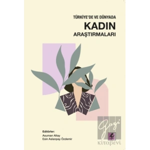 Türkiyede ve Dünyada Kadın Araştırmaları