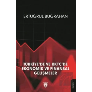 Türkiyede ve KKTCde Ekonomik ve Finansal Gelişmeler