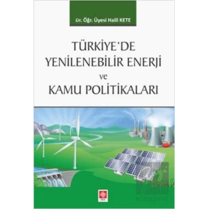 Türkiyede Yenilenebilir Enerji ve Kamu Politikaları