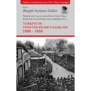 Türkiyede Yönetim Bilimi Yazarları 1900 - 1950
