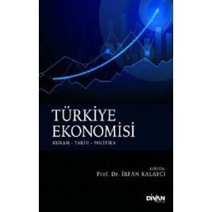 Türkiye Ekonomisi: Kuram - Tarih - Politika