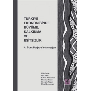 Türkiye Ekonomisinde Büyüme, Kalkınma ve Eşitsizlik