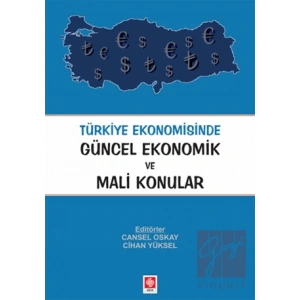 Türkiye Ekonomisinde Güncel Ekonomik ve Mali Konular