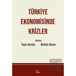 Türkiye Ekonomisinde Krizler