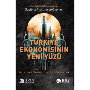 Türkiye Ekonomisinin Yeni Yüzü