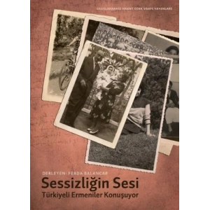 Türkiye Ermenileri Konuşuyor: Sessizliğin Sesi 1