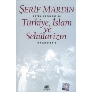 Türkiye, İslam ve Sekülarizm: Makaleler 5