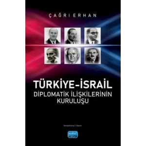 Türkiye-İsrail Diplomatik İlişkilerinin Kuruluşu