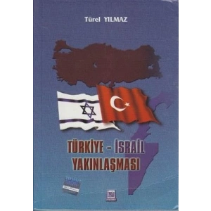 Türkiye - İsrail Yakınlaşması