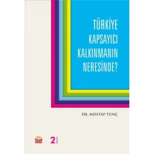 Türkiye Kapsayıcı Kalkınmanın Neresinde?