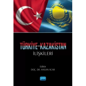 Türkiye-Kazakistan İlişkileri