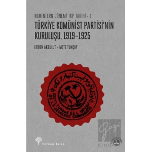 Türkiye Komünist Partisinin Kuruluşu 1919-1925