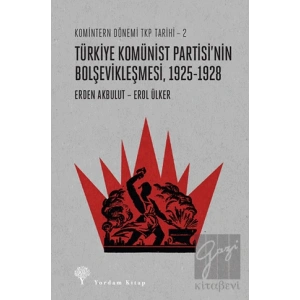 Türkiye Komünist Partisi’nin Bolşevikleşmesi, 1925-1928