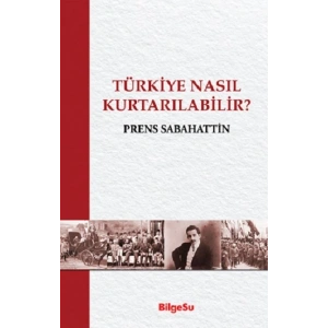 Türkiye Nasıl Kurtarılabilir