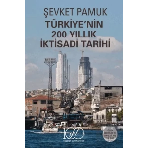 Türkiyenin 200 Yıllık İktisadi Tarihi