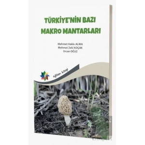 Türkiyenin Bazı Makro Mantarları