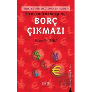 Türkiyenin Değişmeyen Kaderi - Borç Çıkmazı