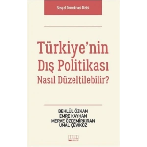 Türkiyenin Dış Politikası Nasıl Düzeltilebilir