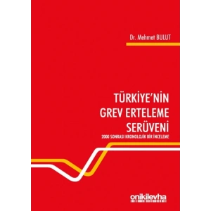 Türkiyenin Grev Erteleme Serüveni
