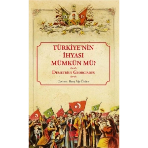 Türkiyenin İhyası Mümkün Mü