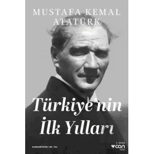 Türkiyenin İlk Yılları