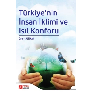 Türkiyenin İnsan İklimi ve Isıl Konforu