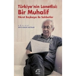 Türkiyenin Lanetlisi: Bir Muhalif