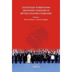 Türkiyenin Ortadoğu Ülkeleri ve Büyük Güçlerle İlişkileri