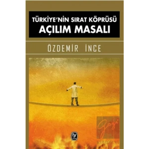 Türkiyenin Sırat Köprüsü Açılım Masalı