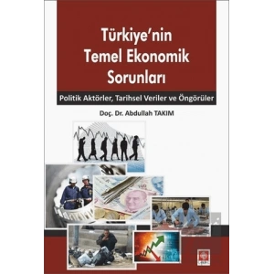 Türkiyenin Temel Ekonomik Sorunları