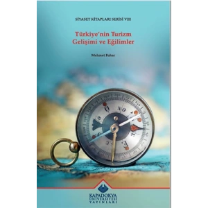 Türkiyenin Turizm Gelişimi ve Eğilimler