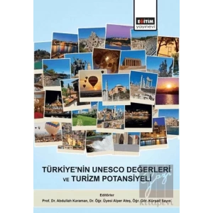 Türkiyenin UNESCO Değerleri ve Turizm Potansiyeli