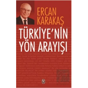 Türkiyenin Yön Arayışı