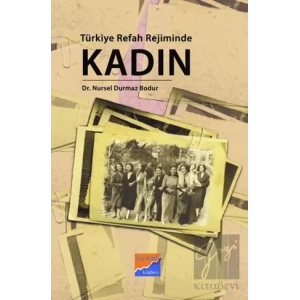 Türkiye Refah Rejiminde Kadın