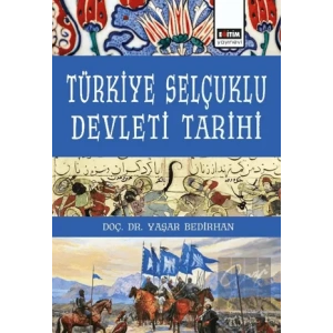 Türkiye Selçuklu Devleti Tarihi