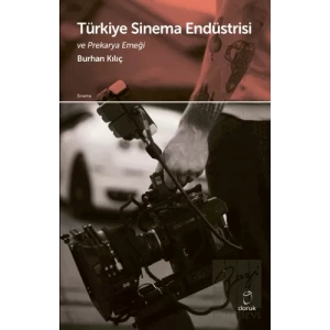 Türkiye Sinema Endüstrisi ve Prekarya Emeği