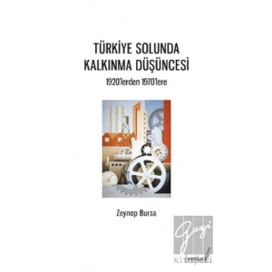 Türkiye Solunda Kalkınma Düşüncesi: 1920lerden 1970lere
