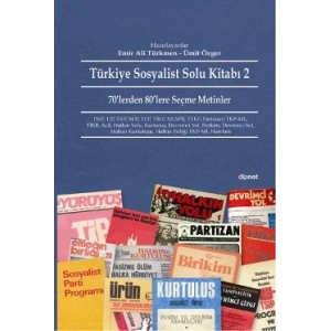 Türkiye Sosyalist Solu Kitabı - 2: 70lerden 80lere Seçme Metinler