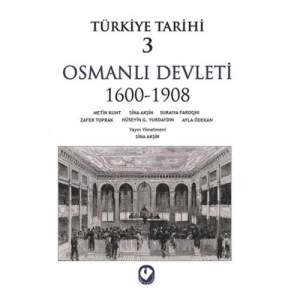 Türkiye Tarihi 3 Osmanlı Devleti 1600-1908