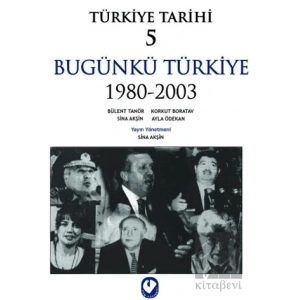 Türkiye Tarihi 5 Bugünkü Türkiye 1980 - 2003